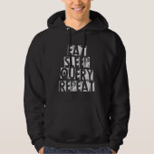 Computer Coding Database Programmer  Eat Sleep Que Hoodie (Voorkant)