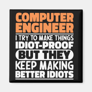 Computer Engineer Ik probeer dingen grappig te mak Magneet