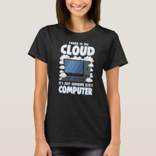 Computer Geek IT Cloud Tech Support Science Nerd T-shirt