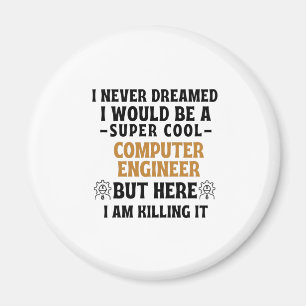COMPUTER HARDWARE ENGINEER MAGNEET