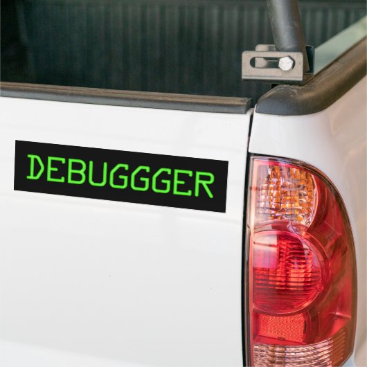Computer Humor - Debuggger Bumpersticker (Op Truck)