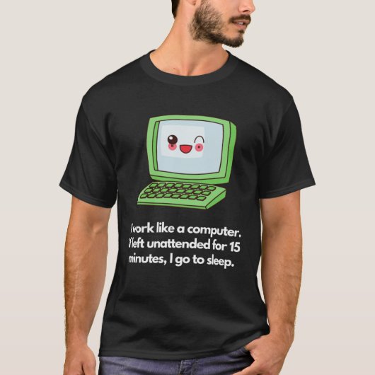 Computer-like work mode, sleep when idle t-shirt (Voorkant)