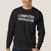 Computer Operator Trui (Voorkant)