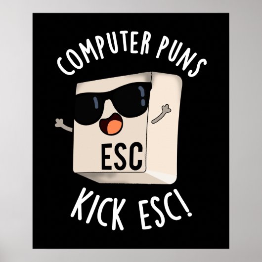 Computer Puns Kick Esc Grappig Toetsenbord Pun Dar Poster (Voorkant)