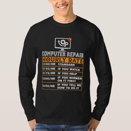 Computer Repair Hourly Rate Computer Repair Job Ma T-shirt (Voorkant)