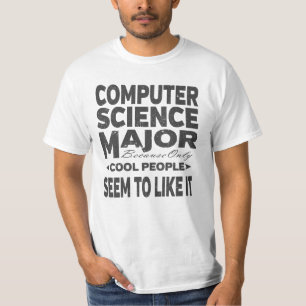 Computer Science College Major Cool People T-shirt