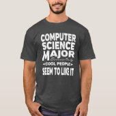 Computer Science College Major Cool People T-shirt (Voorkant)