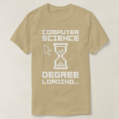 Computer Science Degree Loading1 T-shirt (Design voorkant)