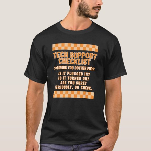 Computer Tech Technician Support Checklist IT Prof T-shirt (Voorkant)