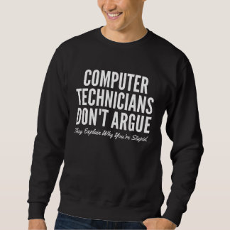 Computer Technicians Don t Argue They Explain Why  Trui