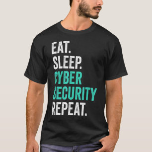 Computerprogrammering IT Nerd Eat Sleep Cyber Secu T-shirt