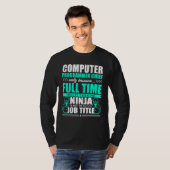 Computerprogrammeur Chief Multi Tasking Ninja T-shirt (Voorkant volledig)