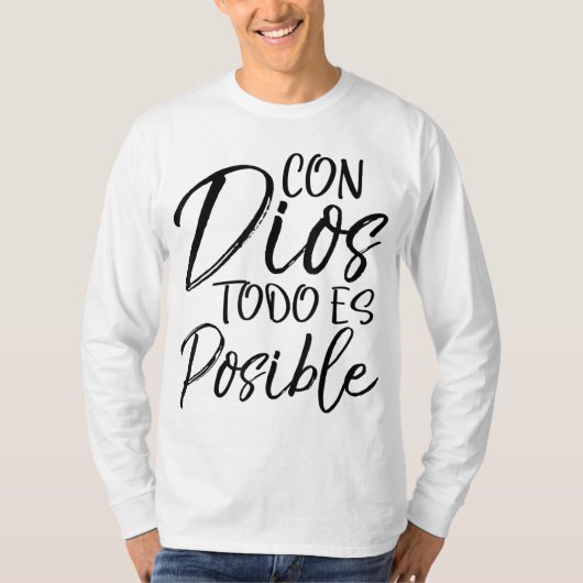 Con Dios Todo es Mogelijk Spaans Espanol Christeli T-shirt (Voorkant)