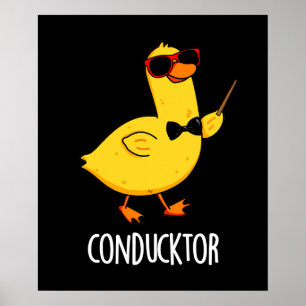 Con-duck-tor Grappige Muziek Dirigent Duck Pun Dar Poster