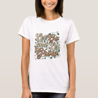 Conception de T-shirt botanique terreux Let Grow