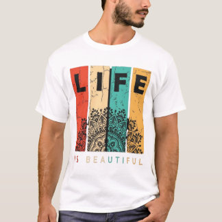 Conception de T-shirt mandala « La vie est belle »