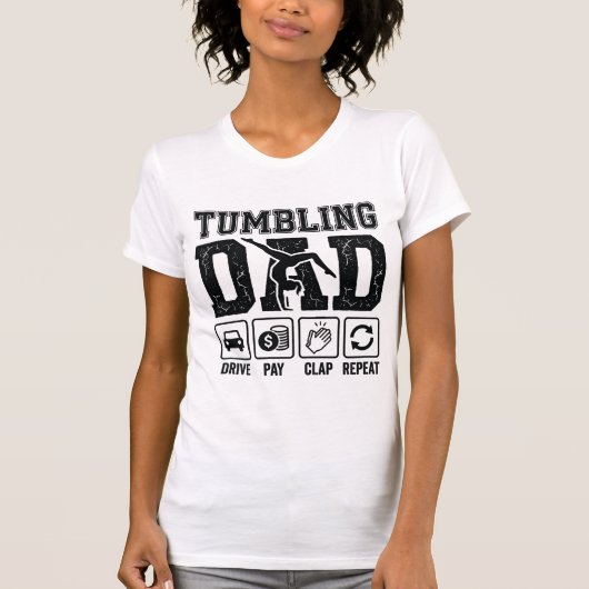 Conception de T-Shirt Tumbling Dad Drive Pay Clap  (Devant)