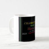 Conception de tasse de café du mois de l'histoire (Devant gauche)