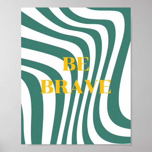 Conception rétro, Affiche Sois courageux (Devant)