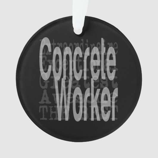 Concret Worker Extraordinaire (devant)