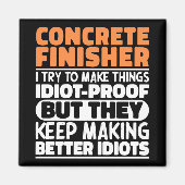 Concrete afwerkmachine Ik probeer dingen grappig t Magneet (Voorkant)