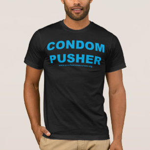 Condom Pusher T-shirt