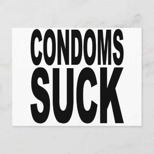 Condoms Suck Briefkaart (Voorkant)