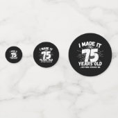 Confettis Drôle 75ème Anniversaire Citation Sarcastique 75 A (Devant)