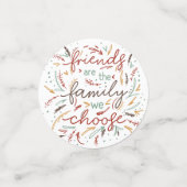 Confettis Les amis sont la famille que nous choisissons (Petit recto)