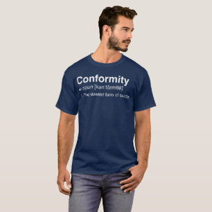 Conformiteit de langzaamste vorm van zelfmoord gra t-shirt