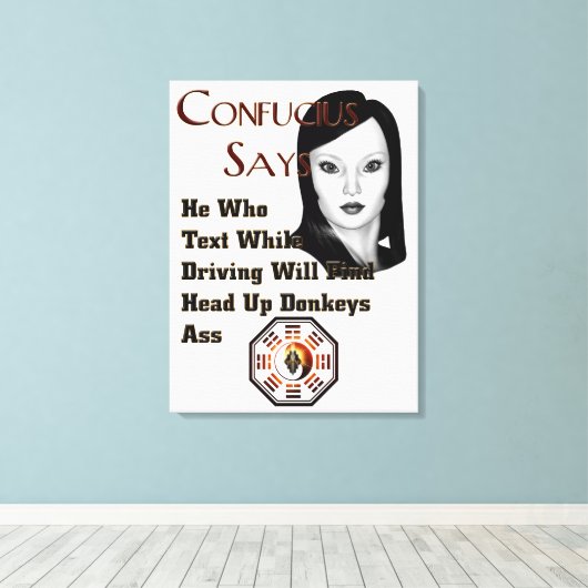 Confucius Dit Impression De Toile (Insitu (Plancher de Bois))