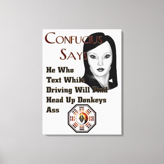 Confucius Says Canvas afdrukken (Voorkant)
