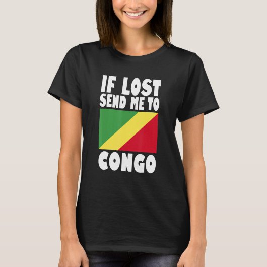 Congo Flag Design If lost send me to Congo T-shirt (Voorkant)