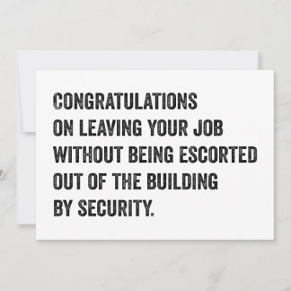 Congratulations On Leaving Your Job Card  Feestdagenkaart