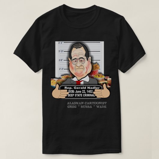 CONGRESSMAN JERRY FAT-MAN NADLER T-SHIRT (Design voorkant)