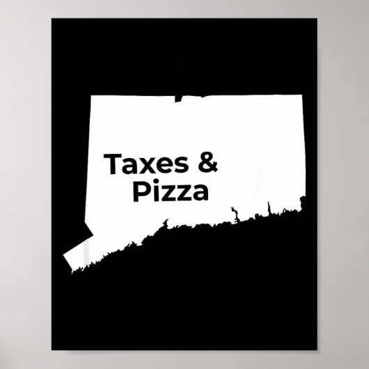 Connecticut Taxes &amp; Connecticut Zza  Poster (Voorkant)