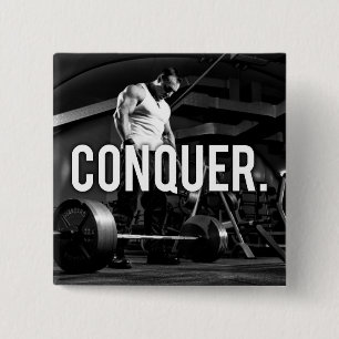 CONQUER - "Body building" Workout Motivatie Vierkante Button 5,1 Cm