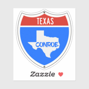 Conroe Texas Sign Sticker