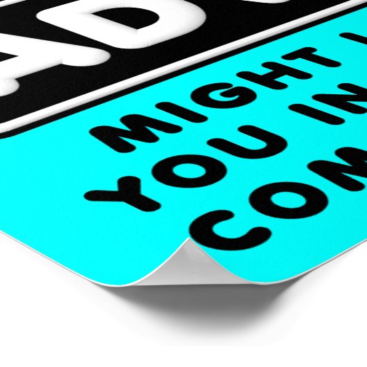 Conseils contre Sarcasm Funny Poster Signe (Coin)