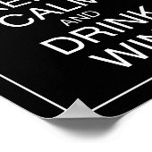 Conserver le calme et boire du vin Poster d'art Im (Coin)