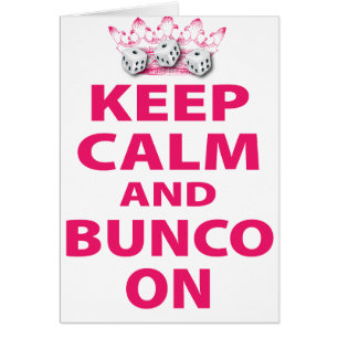 Conserver le calme et Bunco sur la conception