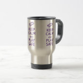 Conserver le calme et jouer la tasse sécuritaire - (Devant droit)