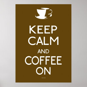 Conserver le calme et le café - affiche