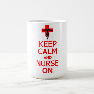 Conserver le calme et l'infirmière sur la tasse -