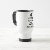 Conserver le calme et passer la tasse de rhum - ch (Devant gauche)