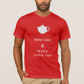 Conserver le calme - faire thé T-shirt (Devant)