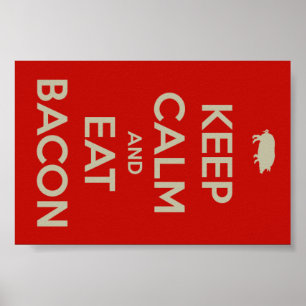 CONSERVEZ LE CALME ET MANGEZ LE POSTER À BACON