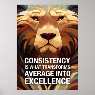 Consistency Lion Motivatie offertes Poster