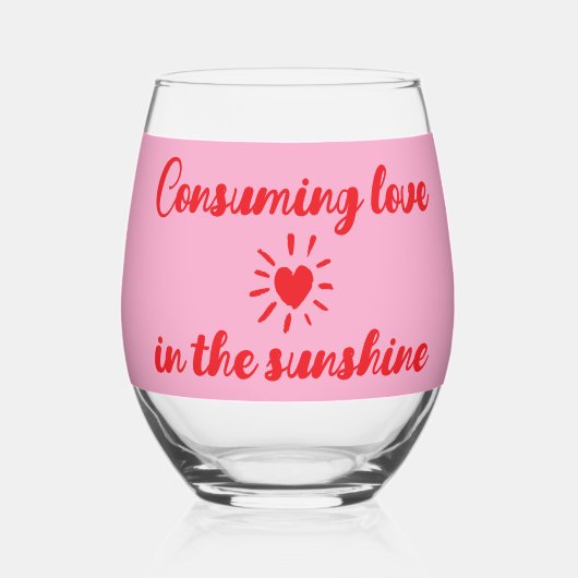 Consommer l'amour dans le verre de vin au soleil (Recto)