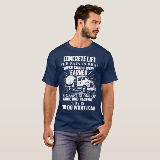Constructie Concrete Life Quote voor graafmachine T-shirt (Voorkant volledig)